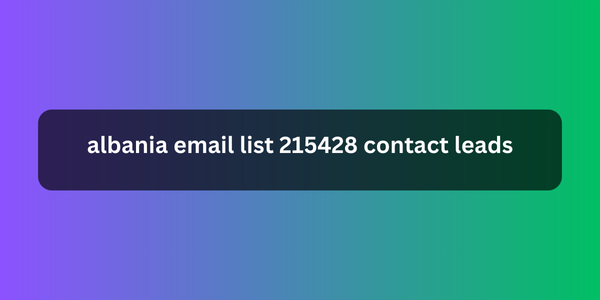 albania email list 215428 contact leads