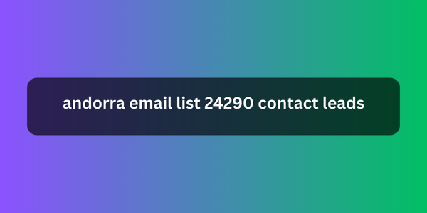 andorra email list 24290 contact leads