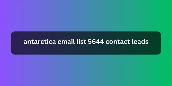 antarctica email list 5644 contact leads